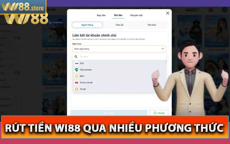 Rút tiền wi88 qua nhiều phương thức